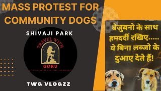 The Silent Mass Protest for Community Dogs (Mumbai)