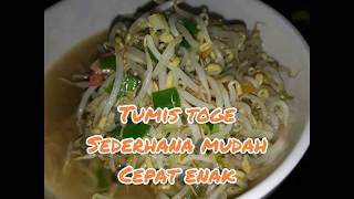 TUMIS TOGE Sederhana mudah cepat enak ala ma Kinan