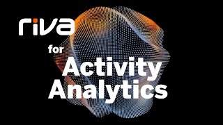 Riva for Activity Analytics - Your Solution to Customer Data Operations Challenges