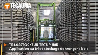 Transstockeur TEC'UP H8R pour le tri et le stockage de tronçons bois