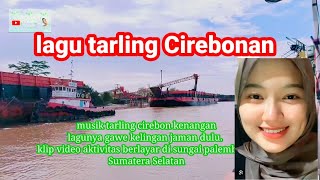 TARLING CIREBONAN INDRAMAYU TENGDUN //MELINTAS ALUR KERJA JETTY PMC