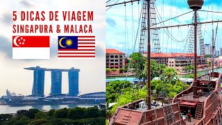 5 DICAS de Viagem - SINGAPURA & MALACA - Ep. 32