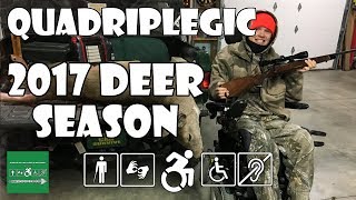 Deer Hunting Season 2017 | Quadriplegic (C5,C6,C7)