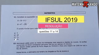 RESOLUÇÃO IFSUL 2019/2: questões 11 a 14