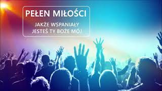 Pełen miłości ||