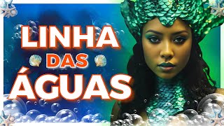 💠 OS ENCANTOS das SEREIAS NA UMBANDA :!: Linha das Águas.