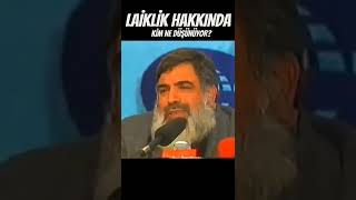 Laiklik Hakkında Kim Ne Düşünüyor?