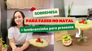 Como fazer SOBREMESA NA TAÇA PARA O NATAL + Lembrancinha fofa e barata para presentear no natal.