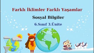 17-) 6.Sınıf Sosyal Bilgiler 3.Ünite Farklı İklimler Farklı Yaşamlar