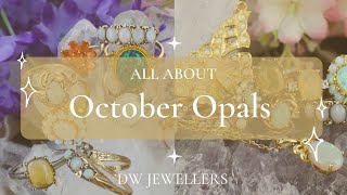 All About October Opals | Our Opal Jewellery Collection | DW Jewellers