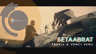 Pavell & Venci Venc' - Setaabrat