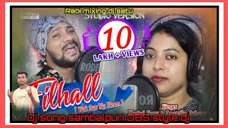 Filal Kisi AUR ka hu sambalpuri cover song  DBS style dj mix mixing by dj setu ❤️