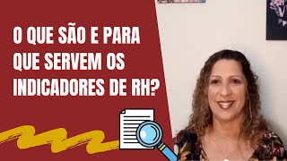 🎯 INDICADORES DE GESTÃO DE PESSOAS: o que são, para que servem e quais os principais?