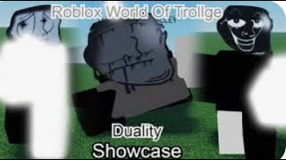 Duality Trollge showcase! {World of Trollge}