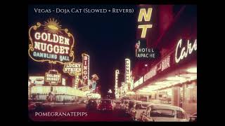 Vegas [slowed and reverb] - Doja Cat (ELVIS - OST)