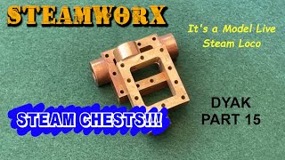 Model Steam Locomotive Building (Steam Chests) - Dyak pt 15.