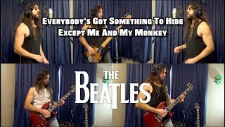 Everybody's Got Something To Hide Except Me And My Monkey - The Beatles cover