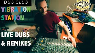 VIBRATION STATION LIVE DUBS AND REMIXES