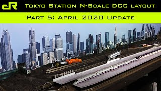 My Tokyo Station N-Scale DCC layout - Part 5: April 2020 Update