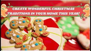 HOW TO CREATE CHRISTMAS TRADITIONS IN YOUR HOME