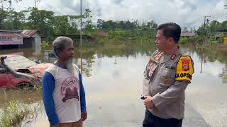 KUJUNGAN KAPOLRES MAHAKAM ULU KERUMAH KORBAN MENINGGAL DUNIA AKIBAT BANJIR DI MAHAKAM ULU