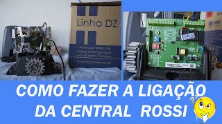 Como Fazer a Ligação da Central  ROSSI