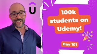 100k students on Udemy! - Day 101 Diary of a Digital Entrepreneur (traveler)