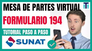 Como hacer un tramite en la MESA DE PARTES VIRTUAL SUNAT | Formulario 194