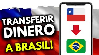 Cómo Transferir Dinero de Chile a Brasil (¡en 2 minutos!)