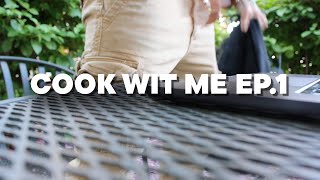 COOK WIT ME EP 1