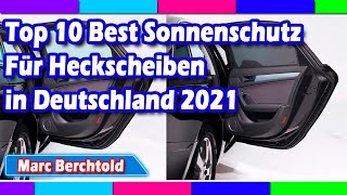 Top 10 Best Sonnenschutz Für Heckscheiben in Deutschland 2021