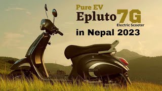 Pure EV Electric Scooters Price in Nepal 2023, Pure ELectric Scooter Features and Specs in Nepal.