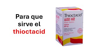 Thioctacid 600 hr para que sirve