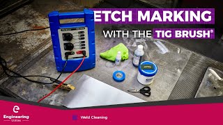 Etch Marking with TIG Brush