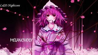 Nightcore - MELANCHOLY