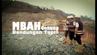 MBAH Gunung |Bendungan Tapin| BWS Kalimantan II