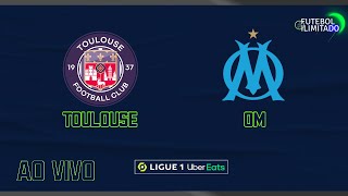 TOULOUSE 2X3 OLYMPIQUE DE MARSEILLE - NARRAÇÃO FUTEBOL ILIMITADO (ÁUDIO) - AO VIVO