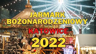 Jarmark Bożonarodzeniowy w Katowicach 2022 / Christmas market in Katowice Poland 2022