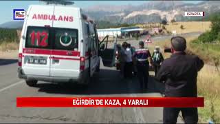 EĞİRDİR’DE KAZA 4 YARALI