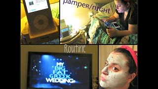 My Pamper/Nighttime Routine