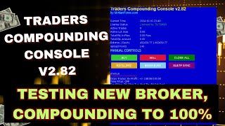 Compounding to 100% with New Broker with Traders Compounding Console