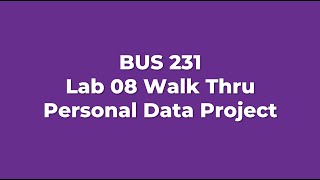 BUS 231 Lab 8 Remix Walk Thru