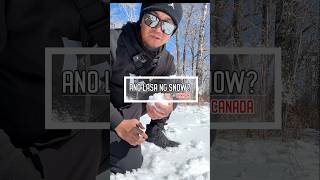 Ano ang lasa ng Snow sa Canada?😂🤣