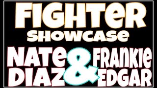 Showcasing Nate Diaz & Frankie Edgar《ONLINE FIGHTS》