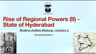 Modern Indian History | Rise of Regional States in 18th Century | Part 2 | EduMandala