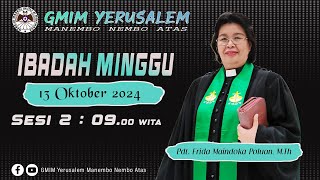 IBADAH MINGGU SESI 2 | GMIM YERUSALEM MANEMBO - NEMBO ATAS  | 13 OKTOBER 2024