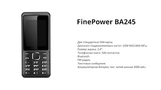 Fine Power B245 | Телефон оснащен цветным 2.4-дюймовый дисплеем, а также фотокамерой.