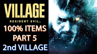 RE Village // 100% Item Collection Run Part 5 - Village Second Visit