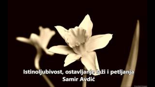 Istinoljubivost, ostavljanje laži i petljanja - Samir Avdić