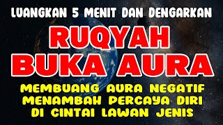 Ruqyah Buka Aura Wajah, Dicintai Lawan Jenis,  Doa Agar Cepat Dapat Jodoh